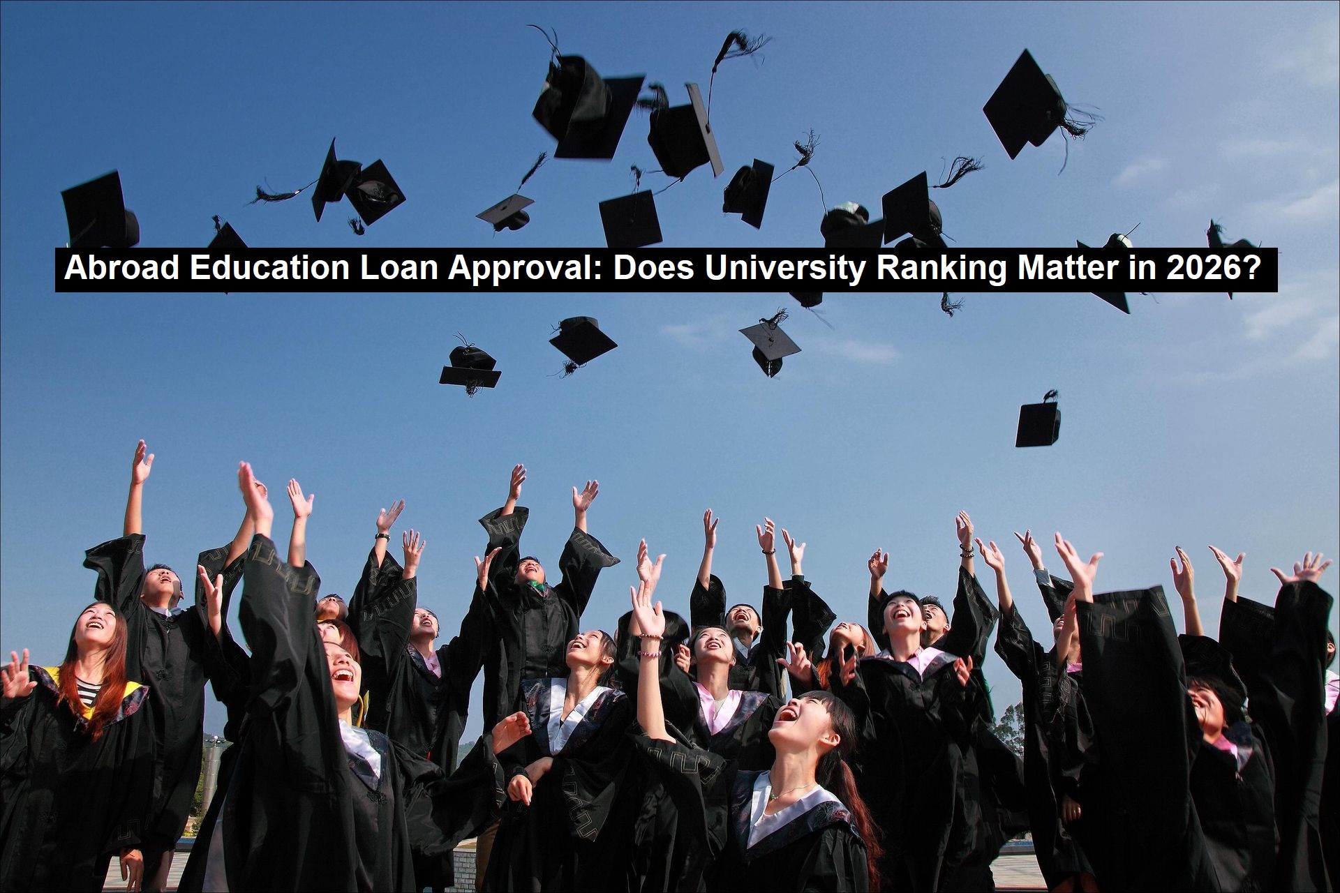 Abroad Education Loan Approval